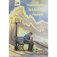 Sonsuzluğu Beklerken Ömrüm - Muhammet Hamdi Kasapoglu - Avrupa Yakası Yayınları