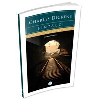 Sinyalci - Charles Dickens - Maviçatı (Dünya Klasikleri)