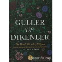 Güller ve Dikenler - Theodara Goss - Artemis Yayınları