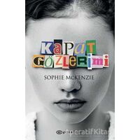 Kapat Gözlerimi - Sophie McKenzie - Epsilon Yayınevi