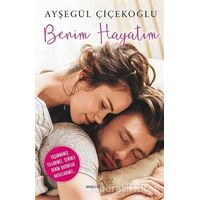 Benim Hayatım - Ayşegül Çiçekoğlu - Müptela Yayınları