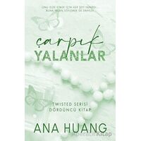 Çarpık Yalanlar - Ana Huang - Martı Yayınları