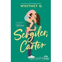 Sevgiler, Carter - Whitney G. - Yabancı Yayınları