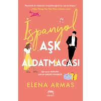 İspanyol Aşk Aldatmacası - Elena Armas - Yabancı Yayınları