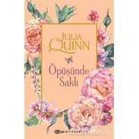 Öpüşünde Saklı - Julia Quinn - Epsilon Yayınevi