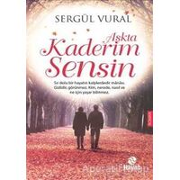 Aşkta Kaderim Sensin - Sergül Vural - Hayat Yayınları