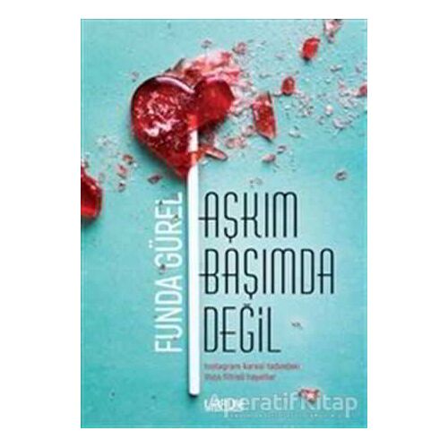 Aşkım Başımda Değil - Funda Gürel - Librum Kitap