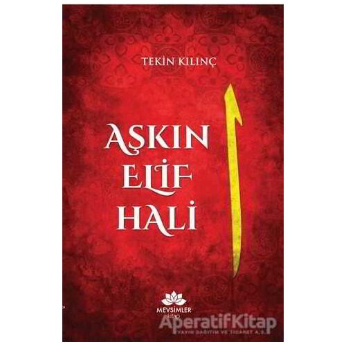 Aşkın Elif Hali - Tekin Kılınç - Mevsimler Kitap