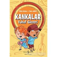 Kankalar - Tuhaf Gösteri - Felice Arena - İş Bankası Kültür Yayınları