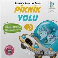 Piknik Yolu - Zeynepe Masallar Serisi 3 - Alp Türkbiner - Dörtgöz Yayınları