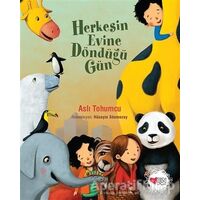 Herkesin Evine Döndüğü Gün - Aslı Tohumcu - Can Çocuk Yayınları