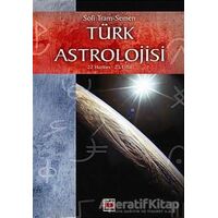 Türk Astrolojisi 22 Haziran - 23 Eylül - Sofi Tram-Semen - Elips Kitap