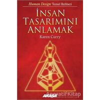 İnsan Tasarımını Anlamak - Karen Curry - Akaşa Yayınları