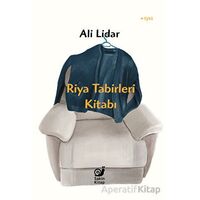 Riya Tabirleri Kitabı - Ali Lidar - Sakin Kitap