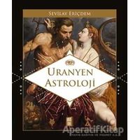 Uranyen Astroloji - Sevilay Eriçdem - Mona Kitap
