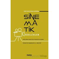 Kuran Kıssalarında Sinematik Özellikler - Züheyr Mansur El Mezidi - Mana Yayınları