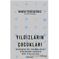 Yıldızların Çocukları - María Teresa Ruíz - Babil Kitap