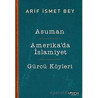 Asuman - Amerika’da İslamiyet - Gürcü Köyleri - Arif İsmet Bey - Epona Kitap