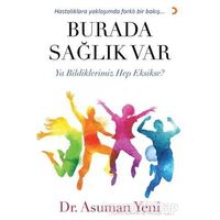 Burada Sağlık Var - Asuman Yeni - Cinius Yayınları