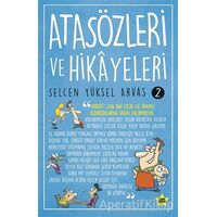 Atasözleri ve Hikayeleri 2 - Selcen Yüksel Arvas - Carpe Diem Kitapları