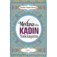 Mevlanada Kadın Yaklaşımı - Nedim Yaşar Gürsoy - Togan Yayıncılık