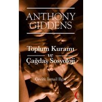 Toplum Kuramı ve Çağdaş Sosyoloji - Anthony Giddens - Kırmızı Yayınları