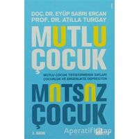 Mutlu Çocuk Mutsuz Çocuk - Atilla Turgay - Doğan Kitap