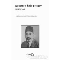 Mehmet Akif Ersoy - Mektuplar - Yusuf Turan Günaydın - Atlas Kitap