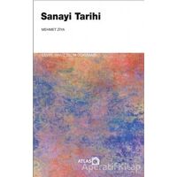Sanayi Tarihi - Mehmet Ziya - Atlas Kitap