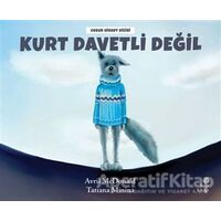 Kurt Davetli Değil - Avril McDonald - Hep Kitap