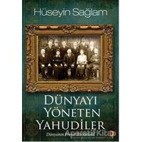 Dünyayı Yöneten Yahudiler - Hüseyin Sağlam - Cinius Yayınları