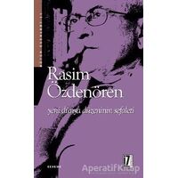 Yeni Dünya Düzeninin Sefaleti - Rasim Özdenören - İz Yayıncılık