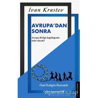 Avrupa’dan Sonra - Ivan Krastev - Destek Yayınları