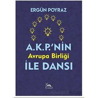 A.K.P.nin Avrupa Birliği İle Dansı - Ergün Poyraz - Sarmal Kitabevi