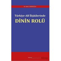 Türkiye - AB İlişkilerinde Dinin Rolü - Bekir Emiroğlu - Araştırma Yayınları