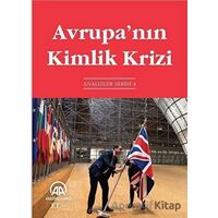 Avrupa’nın Kimlik Krizi - Kolektif - Anadolu Ajansı