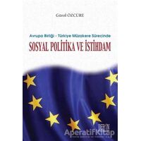 Avrupa Birliği - Türkiye Müzakere Sürecinde Sosyal Politika ve İstihdam