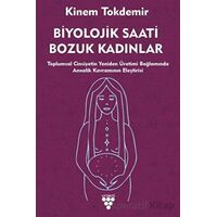 Biyolojik Saati Bozuk Kadınlar - Kinem Tokdemir - Urzeni Yayıncılık