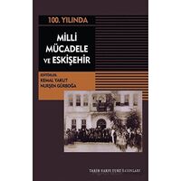 Milli Mücadele Ve Eskişehir - Nurşen Gürboğa - Tarih Vakfı Yurt Yayınları
