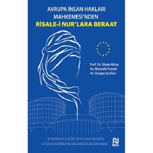 Avrupa İnsan Hakları Mahkemesi’nden Risale-i Nur’lara Beraat - İlham Miraç - Nesil Yayınları