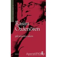 Gül Yetiştiren Adam - Rasim Özdenören - İz Yayıncılık