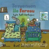 Tavşancan ile Faresu: Uyku Vakti Kurbağası - Axel Scheffler - Hep Kitap