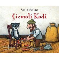 Çizmeli Kedi - Axel Scheffler - İş Bankası Kültür Yayınları