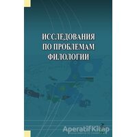İssledovaniya Po Problemam Filologii - Ayabek Bayniyazov - Grafiker Yayınları