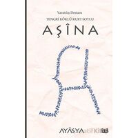 Aşina Destanı (3. Kitap) - Ayasya - Vaveyla Yayıncılık