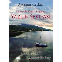 Depremle Koyun Koyuna Yazlık Sevdası - Aydemir Ceylan - İleri Yayınları