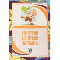 Hop Diyarım Gül Diyarım Bahtiyarım - Aydın Şimşek - Dorlion Yayınları