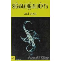 Sığamadığım Dünya - Ali Nar - Elif Yayınları