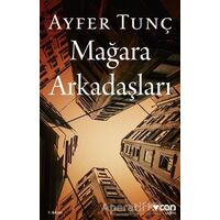 Mağara Arkadaşları - Ayfer Tunç - Can Yayınları