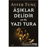 Aşıklar Delidir Ya Da Yazı Tura - Ayfer Tunç - Can Yayınları